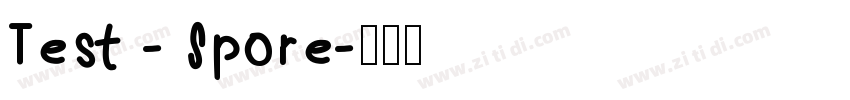 Test - Spore字体转换